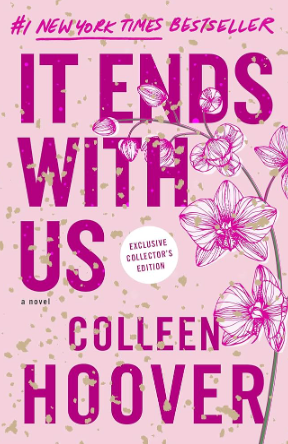 It Ends with Us Exclusive Collector's Edition by Colleen Hoover