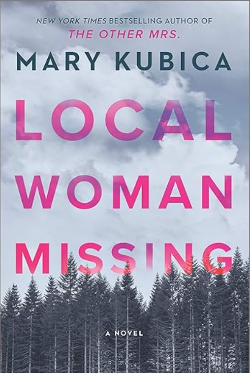 Local Woman Missing by Mary Kubica