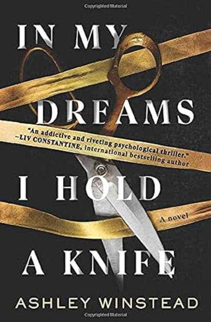 In My Dreams I Hold a Knife by Ashley Winstead